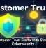 Customer Trust Starts With Strong Cybersecurity