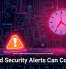 Ignored Security Alerts Can Cost You