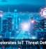 AI Accelerates IoT Threat Detection